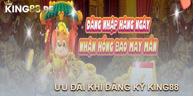 ƯU ĐÃI KHI ĐĂNG KÝ KING88